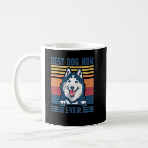 Best Siberian Husky Mom Ever  Dog Mom Mothers Day Coffee Mug