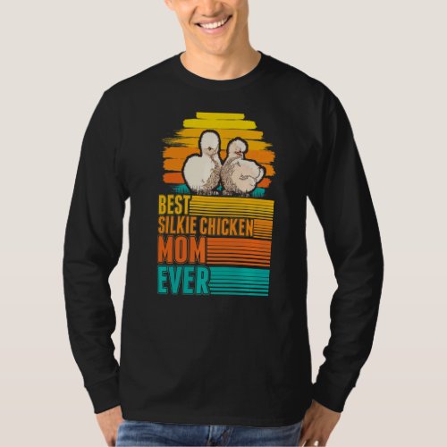 Best Silkie Chicken Mom Ever   T_Shirt