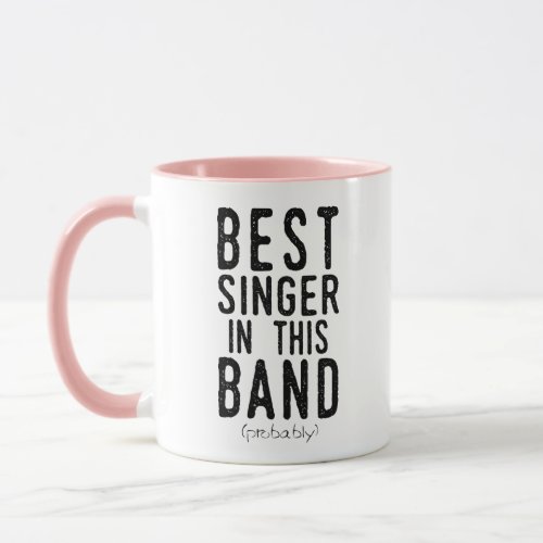 Best Singer probably blk Mug