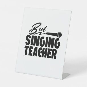Best Singing Teacher Pedestal Sign