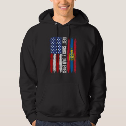 Best Single Dad Ever  Fathers Day Mongolia Us Fla Hoodie