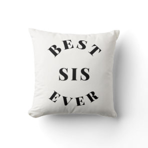 Best Sis Ever Throw Pillow Best Sis Ever Throw Pillow