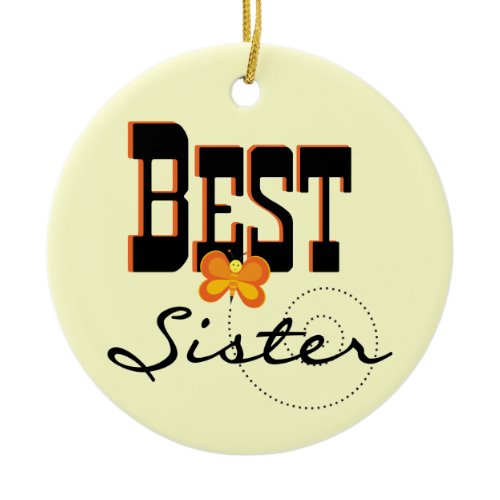 Best Sister Butterfly Gifts Ceramic Ornament