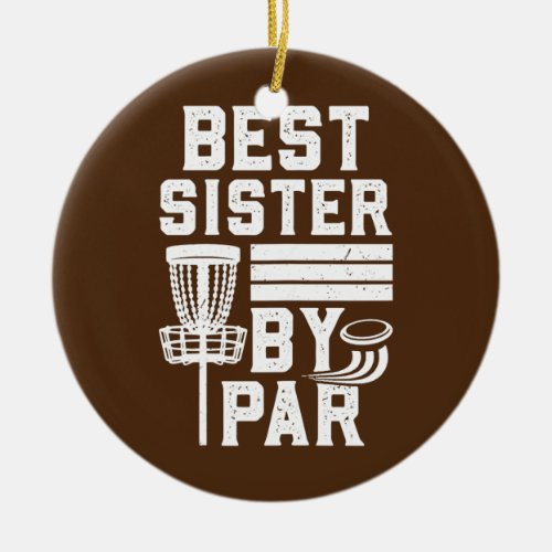 Best Sister By Par Brother Sister Matching Disc Ceramic Ornament