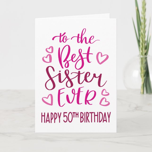 Best Sister Ever 50th Birthday Typography in Pink Card (Front)
