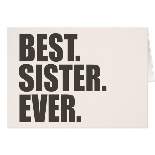 Best. Sister. Ever. Cards (Front Horizontal)