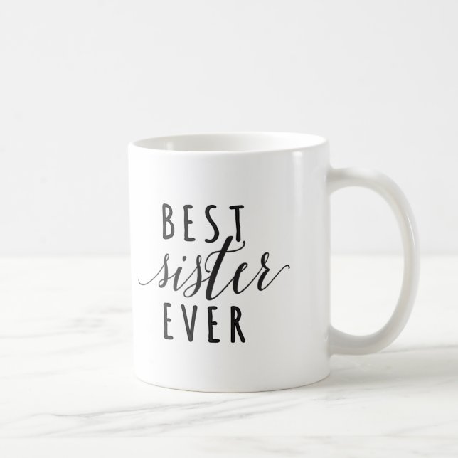 Best Sister Ever coffee mug (Right)