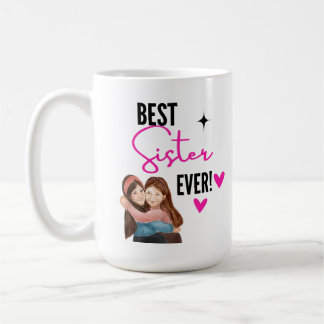 Best Sister Ever Coffee Mug