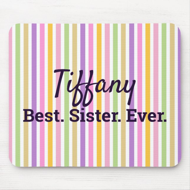 Best Sister Ever Colorful Vertical Stripes Mouse Pad (Front)