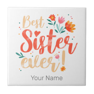 Best Sister Ever Floral Vintage Girls Retro Design Ceramic Tile