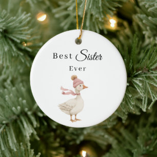 Best Sister Ever Goose Photo Ceramic Ornament