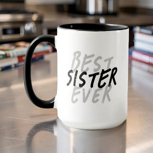 Best Sister Ever Modern Black and Gray Grunge Mug
