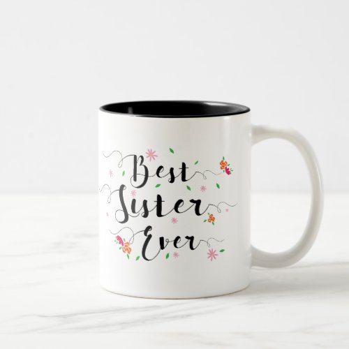 Best Sister Ever Mug