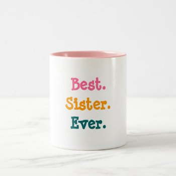 Best Sister Ever Mug by QuoteLife at Zazzle