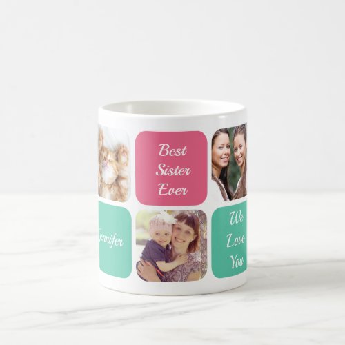 Best Sister Ever Personalized Photos Pink Green Coffee Mug