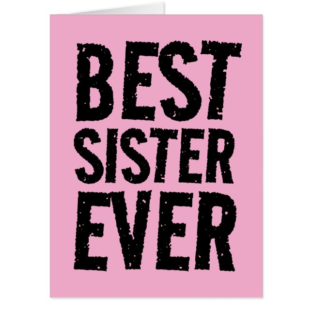 BEST SISTER EVER PINK BIGGEST GREETING CARD (Front)