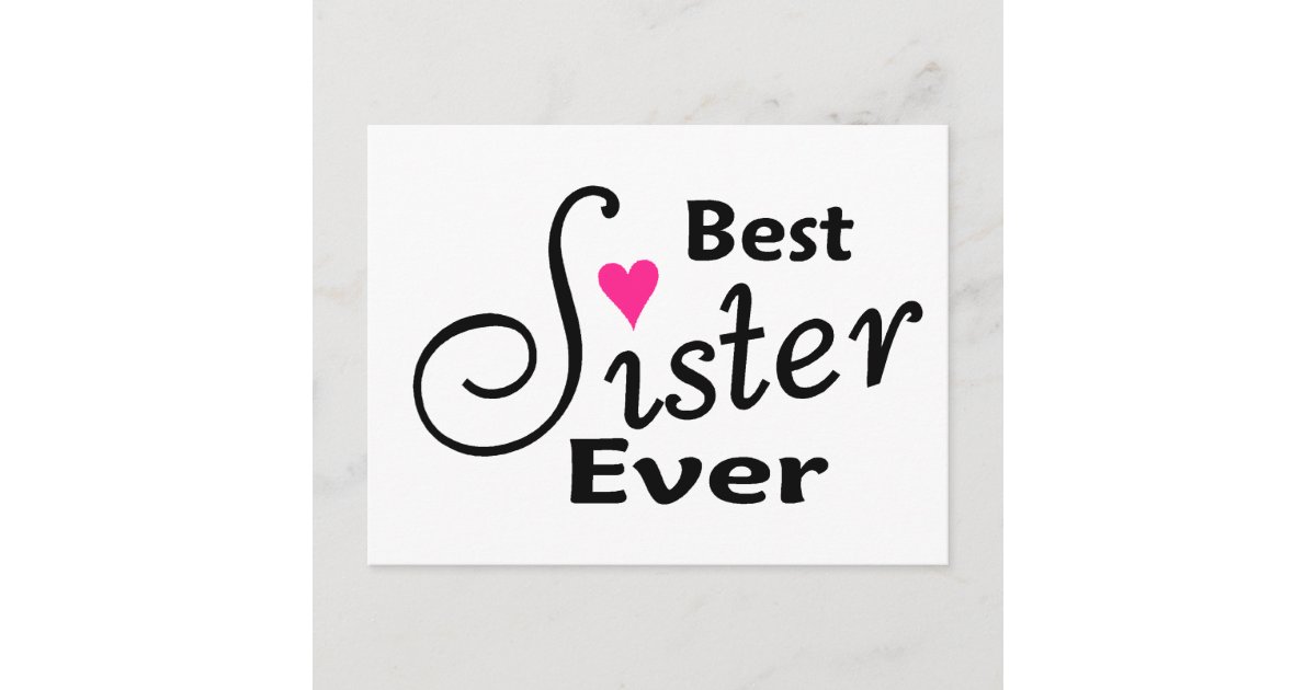 Best Sister Ever Postcard Zazzle