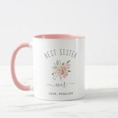 Best Sister Ever  Pretty Elegant Pink Roses Mug