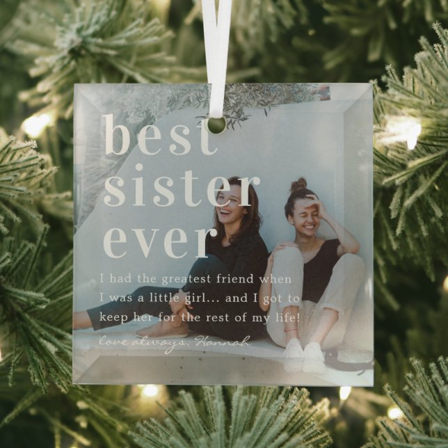 Best Sister Ever | Quote & Photo Gift  Glass Ornament (Insitu)