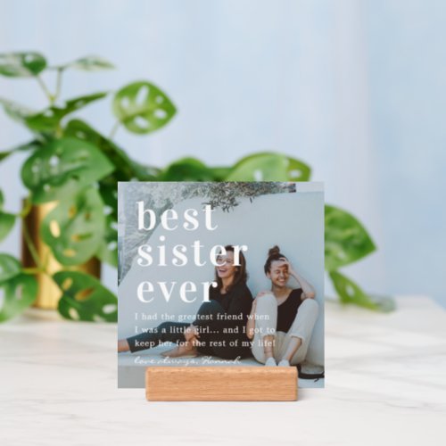Best Sister Ever  Quote  Photo Gift Holder