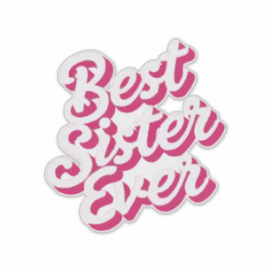Best Sister Ever Sticker