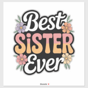 Best Sister Ever Sticker