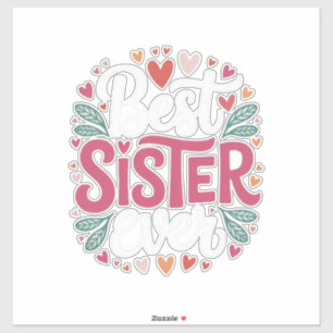 Best Sister Ever Sticker
