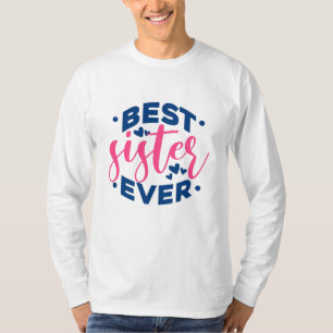 Best Sister Ever T-Shirt