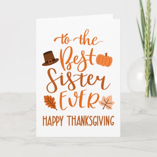 Best Sister Ever Thanksgiving Day in Orange Card