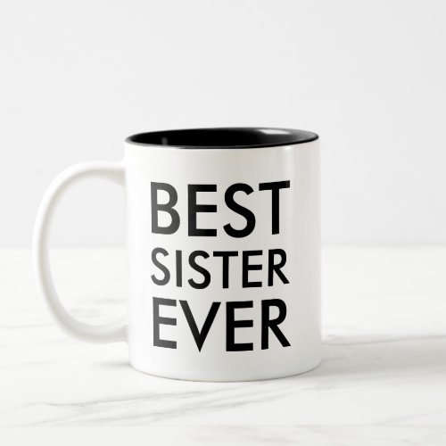 Best Sister Ever  Valentines Day Gift Two_Tone Coffee Mug