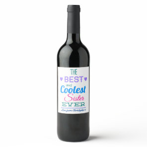 Best Sister Ever Wine Label Best Sister Ever Wine Label