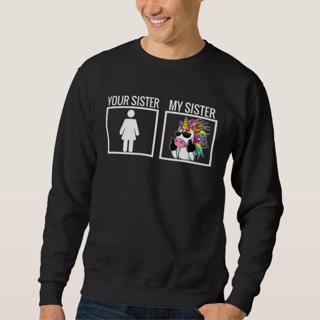Best Sister for Brothers and Sister to Show Love Sweatshirt (Front)