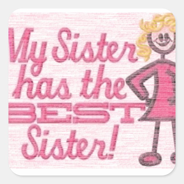 best sister humor square sticker (Front)