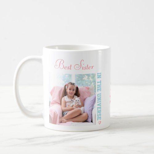 Best Sister in the Universe _ Two Square Photos Coffee Mug