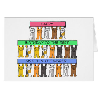 Best sister in the world, Happy Birthday with cats Card