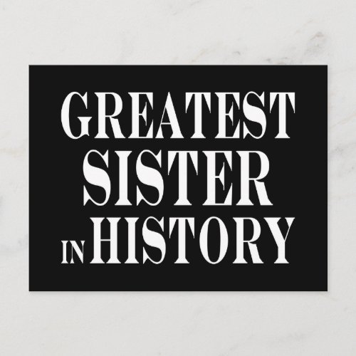 Best Sisters Greatest Sister in History Postcard