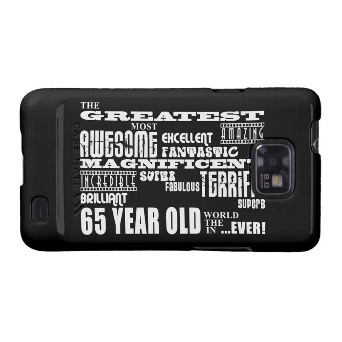 Best Sixty Five Year Olds  Greatest 65 Year Old Galaxy S2 Case