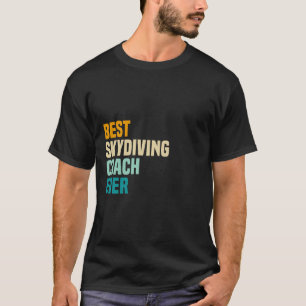 Best Skydiving Coach Ever T-Shirt