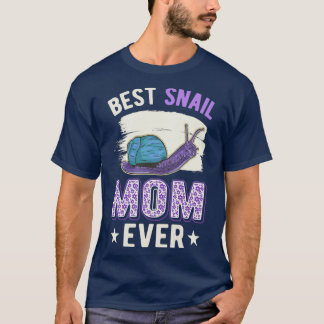 Best Snail Mom Ever T-Shirt