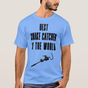 Best snake catcher in the world T-Shirt