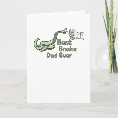 Best snake Dad ever Card