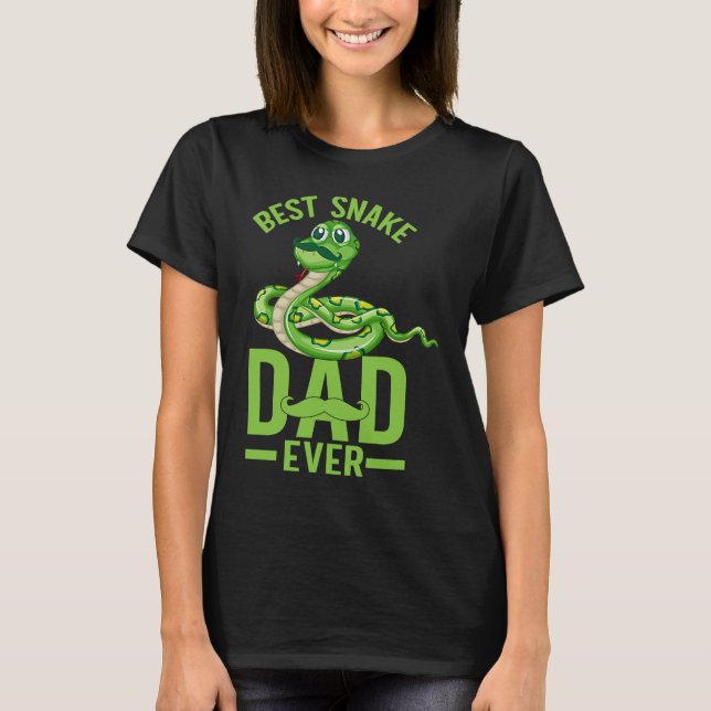 Best Snake Dad Ever Snake Owner Snake  Snakes T-Shirt (Front)