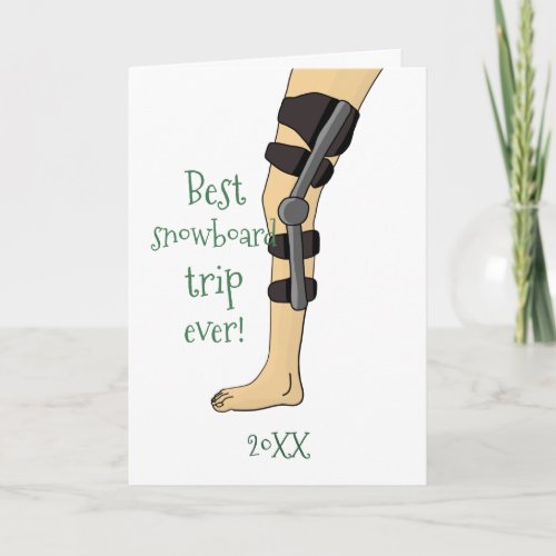 Best Snowboard Trip Ever Funny knee brace get well Card
