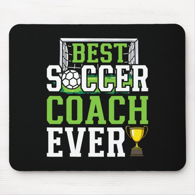 Best Soccer Coach Ever Funny Trainer  Mouse Pad (Front)
