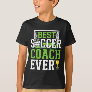 Best Soccer Coach Ever Funny Trainer T-Shirt