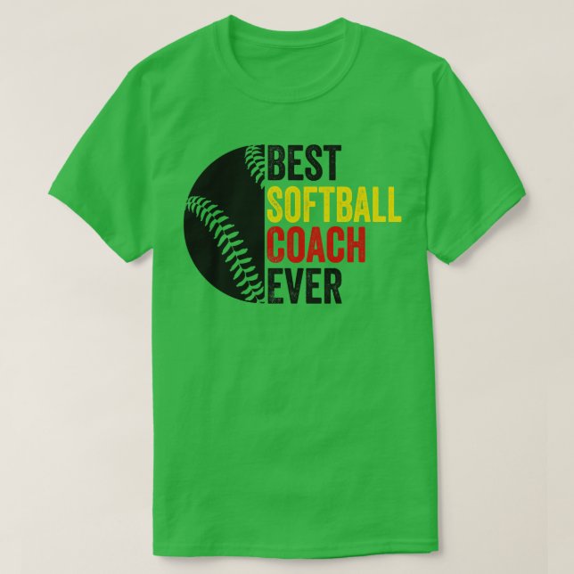 Best SoftBall Coach Ever T-Shirt (Design Front)