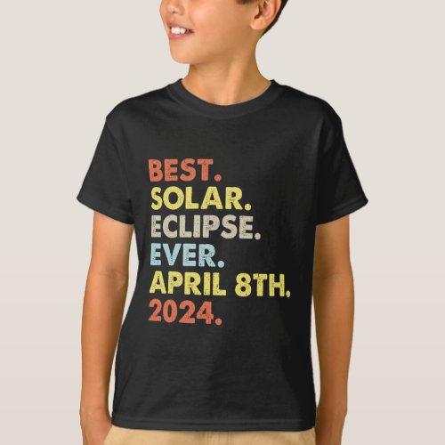 Best Solar Eclipse Ever April 8th 2024 Totality As T_Shirt