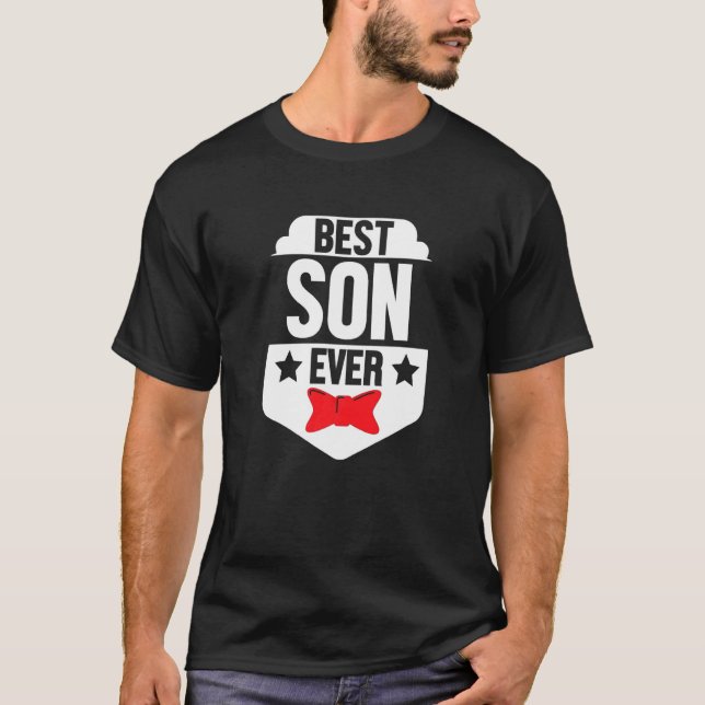 Best Son Ever Brother Family Dad Mom Daddy Mama Pa T-Shirt (Front)