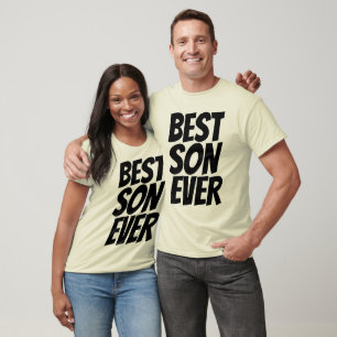 BEST SON EVER T-shirts