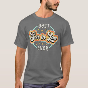 Best Son In Law Ever Awesome Funny  T-Shirt